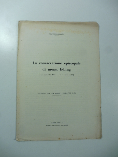 La consacrazione episcopale di Mons. Edling (Consuetudini… e contrasti)
